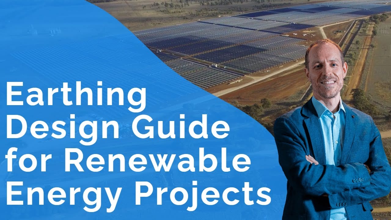 A man in a blue suit stands in front of a large solar farm with the text "Earthing Design Guide for Renewable Energy Projects" displayed on the left.